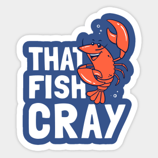 That Fish Cray Sticker